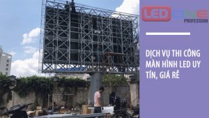 dịch vụ thi công màn hình LED