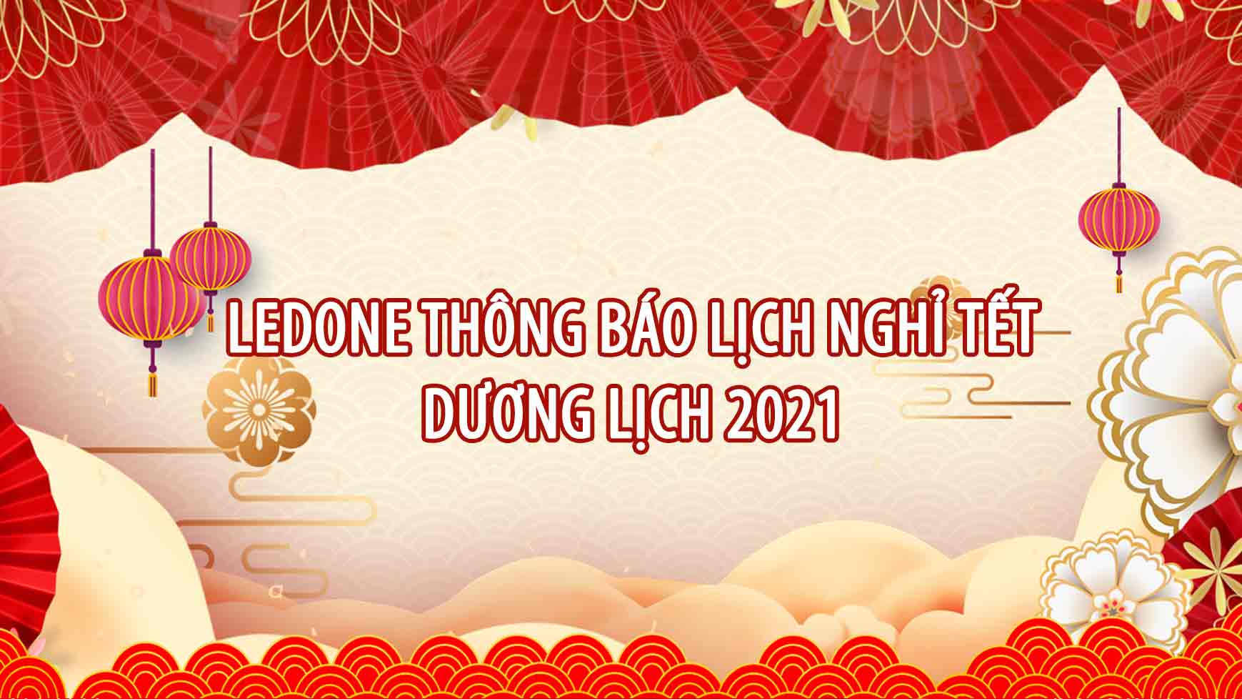 THÔNG BÁO LỊCH NGHỈ TẾT DƯƠNG LỊCH 2021  