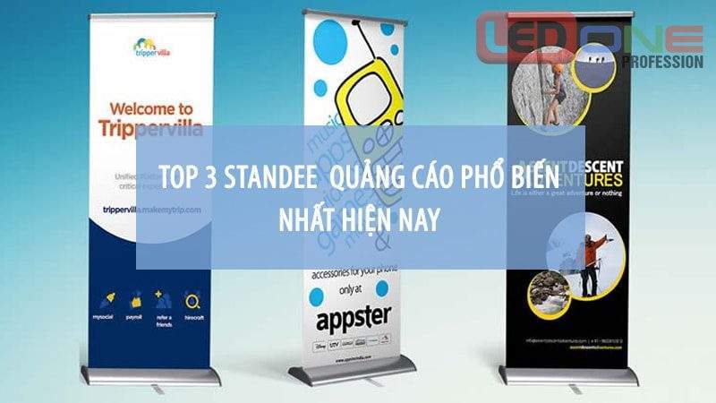 Top 3 loại standee quảng cáo phổ biến nhất hiện nay  